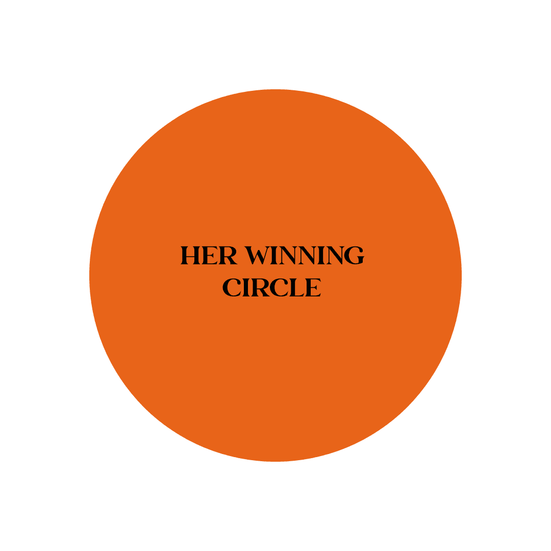 HER WINNING CIRCLE